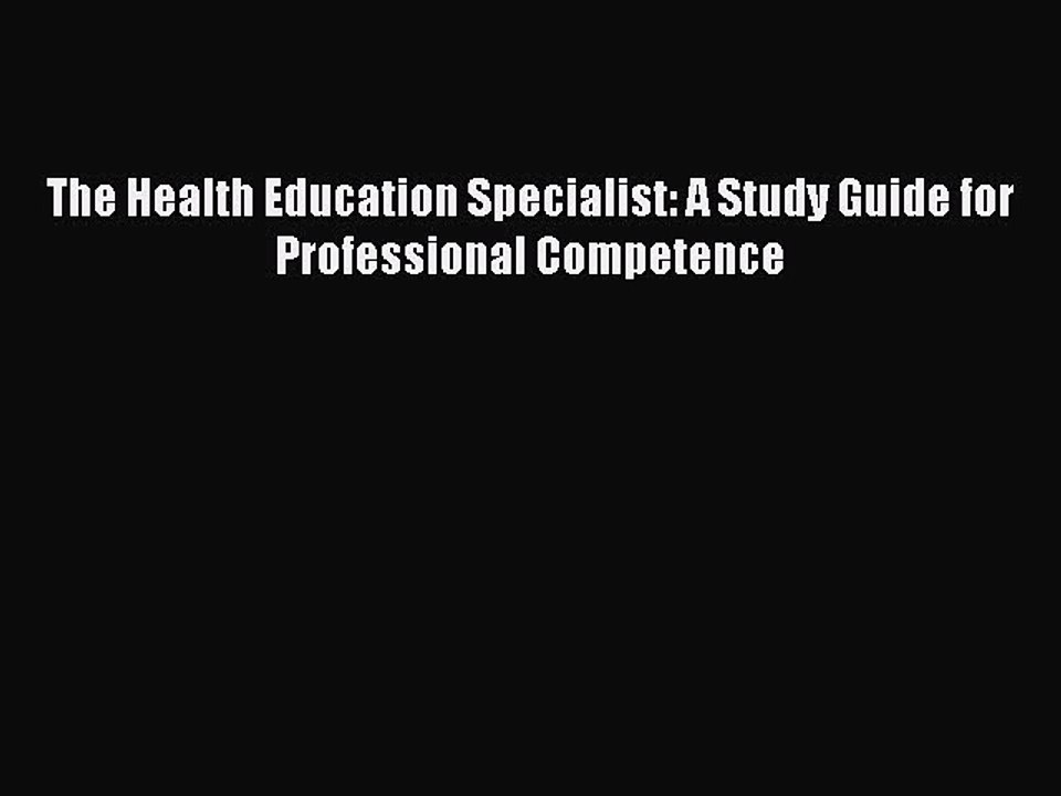 Download The Health Education Specialist: A Study Guide for Professional Competence Ebook Online