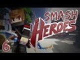 Minecraft | Smash Heroes | Ep:6 Carry Me Please!?!?