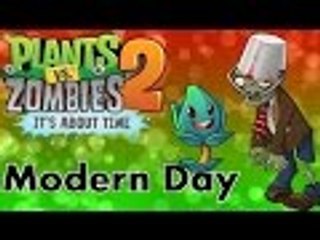 Plants Vs Zombies 2 - Modern Day 7, 8 & 9