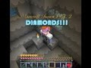DIAMONDS!!! - Minecraft Season 1 Ep  2