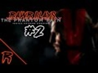 Rawr Plays: Metal Gear Solid V #2