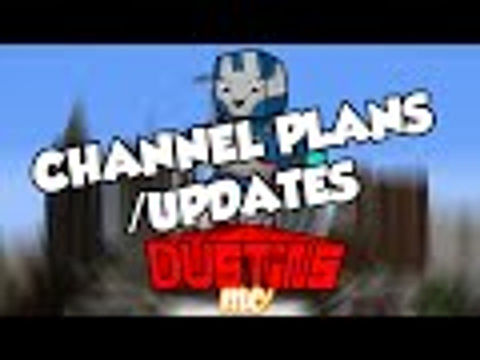 DustinsMC: Channel Plans/Updates