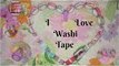 WASHI TAPE collection! ♡