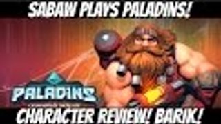 Sabaw Plays Paladins! Character Review! |BARIK|