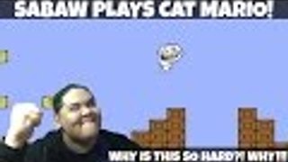 Sabaw Plays Cat Mario! WHY IS THIS SO HARD?! WHY!?