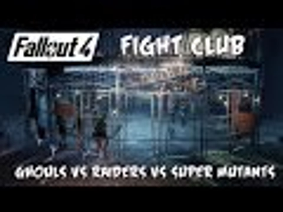 Fallout 4 Fight Club - Ghouls Vs Super Mutants Vs Raiders