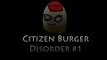 Citizen Burger Disorder - RATSTARAUNT :O