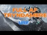 26 KILLS URF FULL AP TRYNDAMERE Full Gameplay - League of Legends