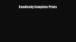 [Online PDF] Kandinsky Complete Prints  Full EBook