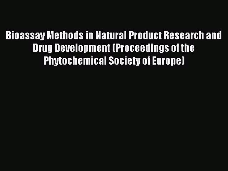 Read Bioassay Methods in Natural Product Research and Drug Development (Proceedings of the