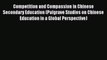 Read Competition and Compassion in Chinese Secondary Education (Palgrave Studies on Chinese