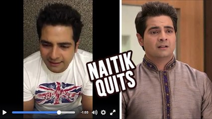 SHOCKING! Naitik QUITS Yeh Rishta Kya Kehlata Hai