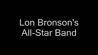 Lon Bronson's All-Star Band - 