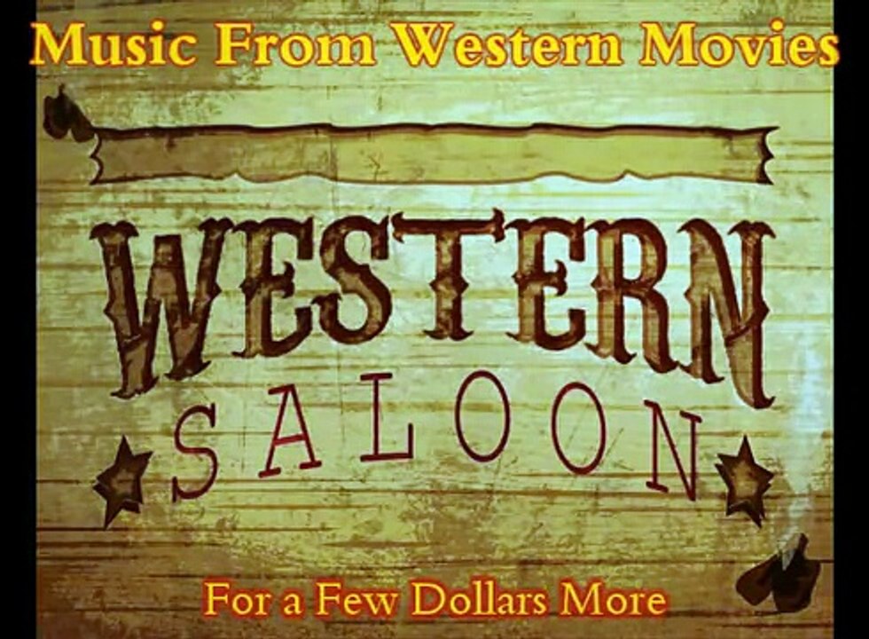 Western Music - For a Few Dollars More.wmv
