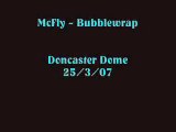 McFly - Bubblewrap      Doncaster Dome  25/3/07