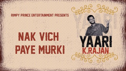 Nak Vich Paye Murki | Old Punjabi Song | K.Rajan