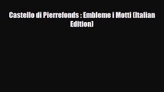PDF Castello di Pierrefonds : Embleme i Motti (Italian Edition) [Download] Full Ebook