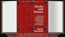 favorite   Sticks and Stones Defeating the Culture of Bullying and Rediscovering the Power of