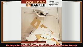 read now  College Unranked Ending the College Admissions Frenzy