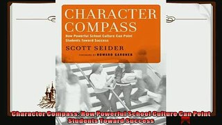 read now  Character Compass How Powerful School Culture Can Point Students Toward Success
