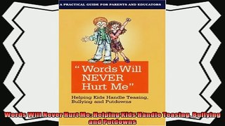 favorite   Words Will Never Hurt Me Helping Kids Handle Teasing Bullying and Putdowns