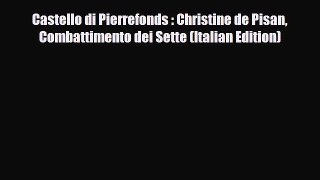 Download Castello di Pierrefonds : Christine de Pisan Combattimento dei Sette (Italian Edition)