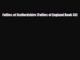 PDF Follies of Staffordshire (Follies of England Book 33) [Read] Full Ebook