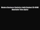 Download Modern Business Statistics (with Student CD-ROM) (Available Titles Aplia) PDF Online