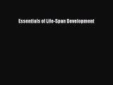 Download Essentials of Life-Span Development  EBook