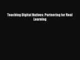 Read Teaching Digital Natives: Partnering for Real Learning Ebook Free