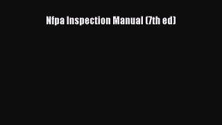 Read Nfpa Inspection Manual (7th ed) Ebook Free