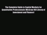 Read The Complete Guide to Capital Markets for Quantitative Professionals (McGraw-Hill Library