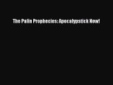 PDF The Palin Prophecies: Apocalypstick Now!  E-Book