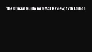 Read The Official Guide for GMAT Review 12th Edition Ebook Free