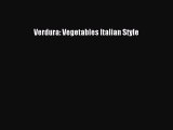 [Download] Verdura: Vegetables Italian Style PDF Online