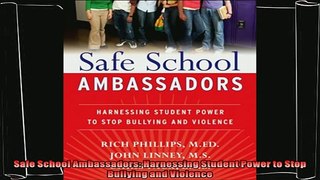 best book  Safe School Ambassadors Harnessing Student Power to Stop Bullying and Violence