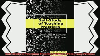 read now  SelfStudy of Teaching Practices Primer Peter Lang Primer