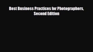 [PDF] Best Business Practices for Photographers Second Edition [Download] Full Ebook