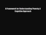 Read A Framework for Understanding Poverty A Cognitive Approach Ebook Free