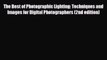 [PDF] The Best of Photographic Lighting: Techniques and Images for Digital Photographers (2nd