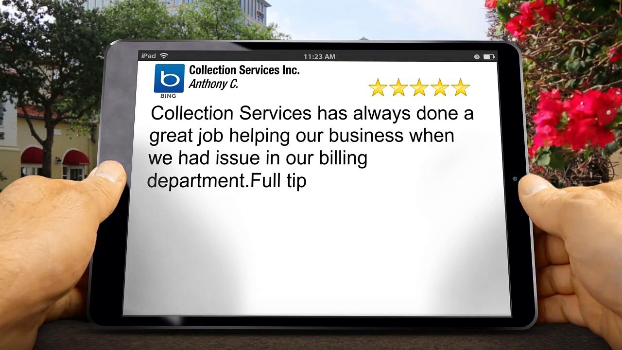 Collection Services Inc. Pensacola Amazing 5 Star Review by Anthony C