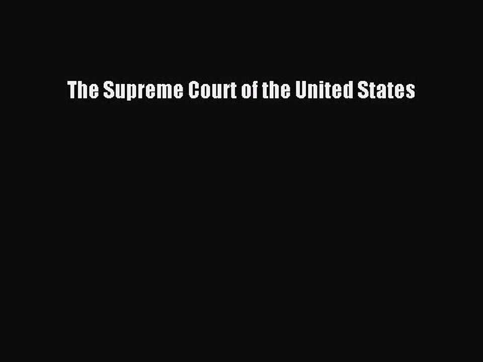 Read The Supreme Court of the United States Ebook Free