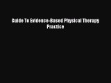 Read Books Guide To Evidence-Based Physical Therapy Practice ebook textbooks