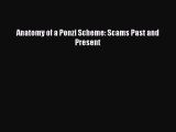 Read Anatomy of a Ponzi Scheme: Scams Past and Present PDF Online