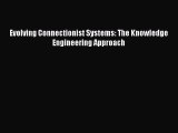 [PDF] Evolving Connectionist Systems: The Knowledge Engineering Approach [Download] Full Ebook