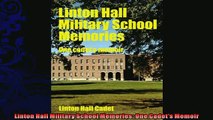 read here  Linton Hall Military School Memories One Cadets Memoir
