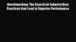 [PDF] Benchmarking: The Search for Industry Best Practices that Lead to Superior Performance