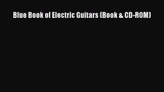 Download Blue Book of Electric Guitars (Book & CD-ROM) E-Book Free