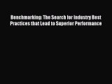 [PDF] Benchmarking: The Search for Industry Best Practices that Lead to Superior Performance