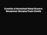 Read Essentials of International Human Resource Management: Managing People Globally PDF Online
